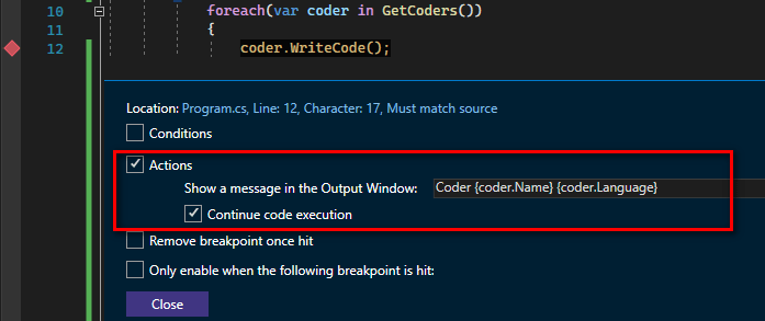 Visual Studio - Breakpoint configuration with Action checked. It'll output "Coder {coder.Name} {coder.Language}" to the Debug output window.